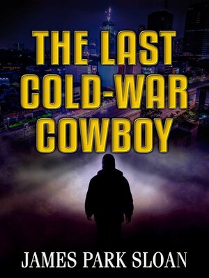 The Last Cold-War Cowboy - ebook